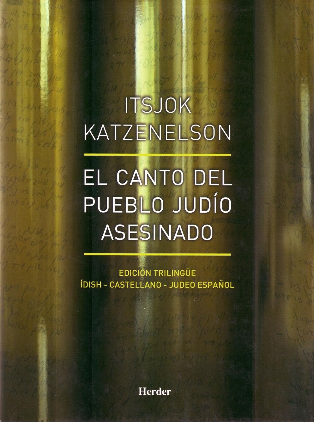 El canto del pueblo judío asesinado El canto del pueblo judío asesinado