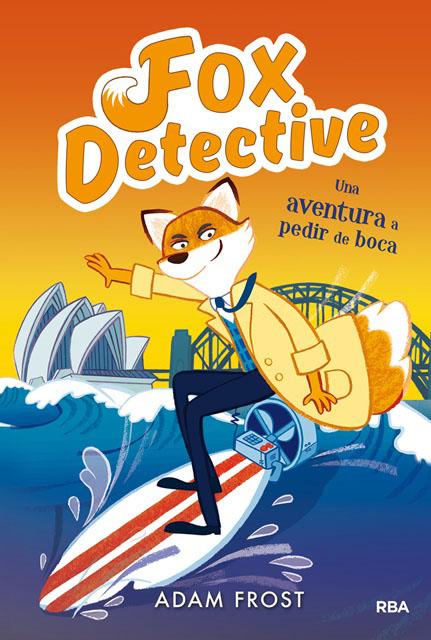 Fox detective 4. Una aventura a pedir de boca