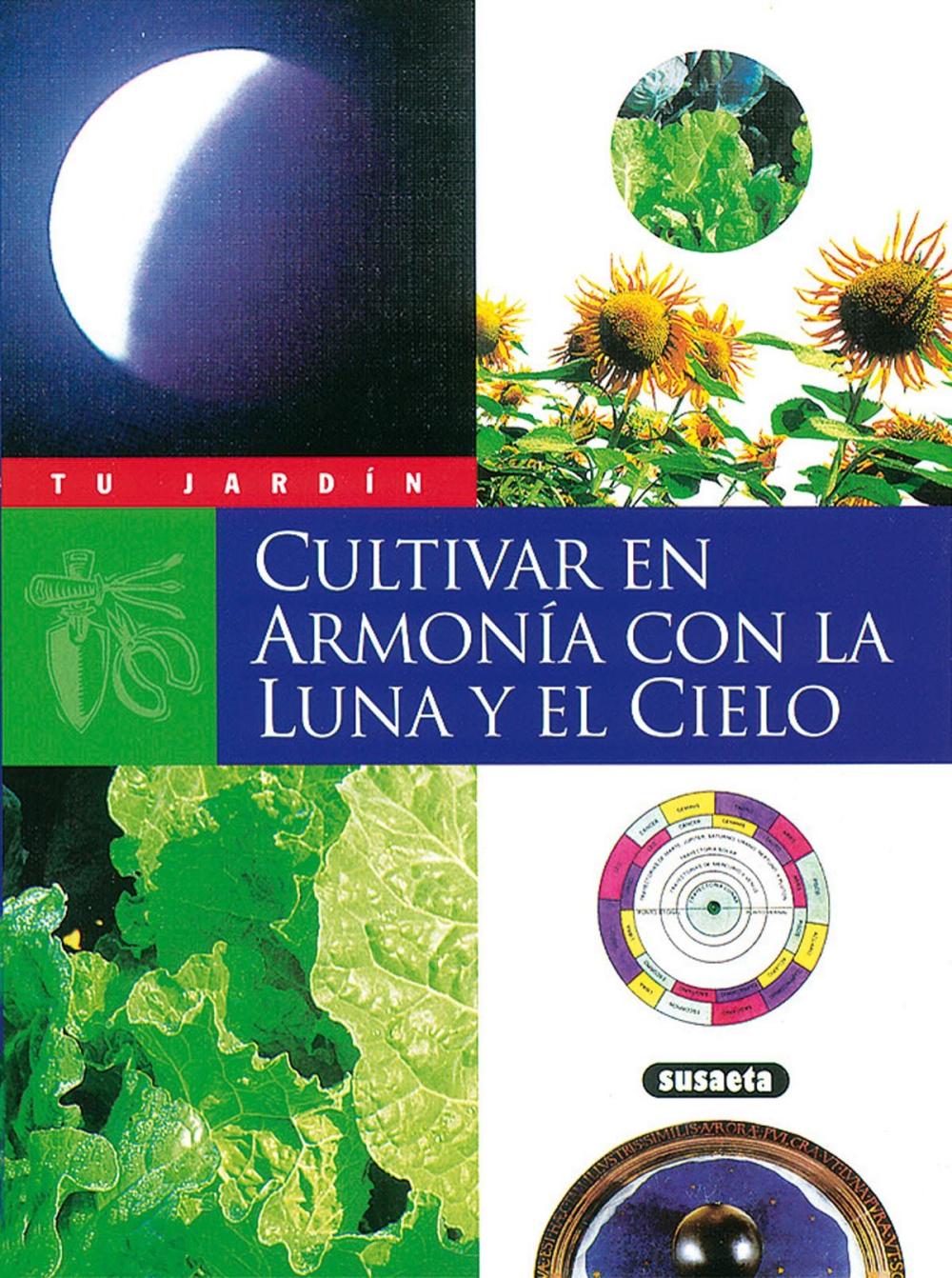 Cultivar en armonía con la luna y el cielo