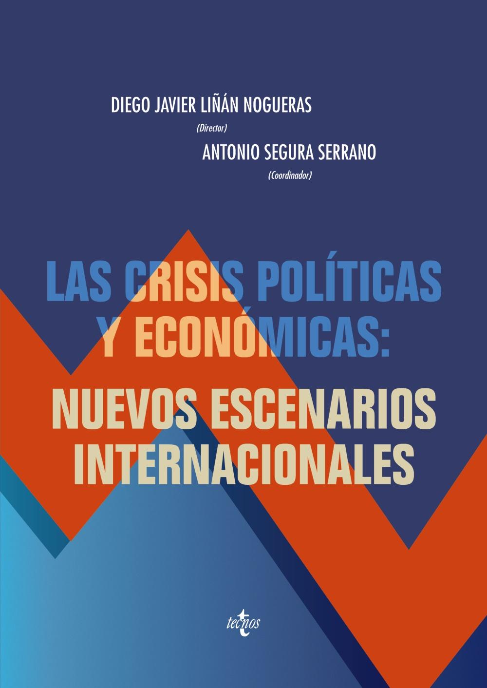 Las crisis políticas y económicas: nuevos escenarios internacionales