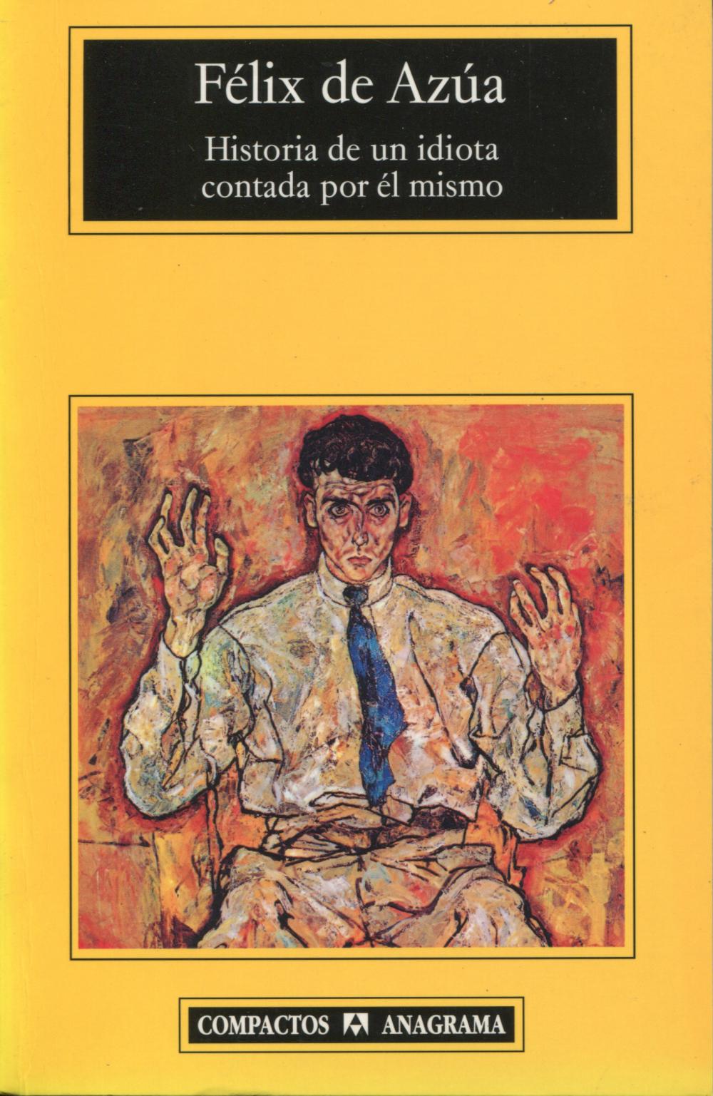 Historia de un idiota contada por él mismo