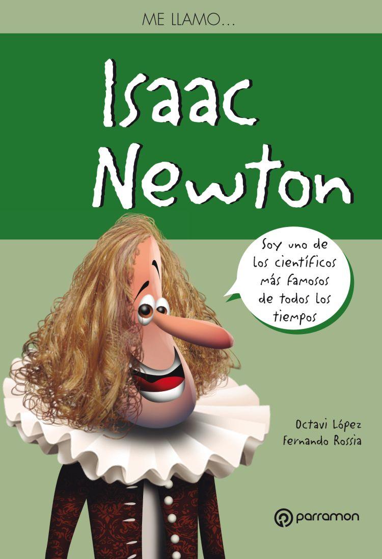 ME LLAMO ISAAC NEWTON