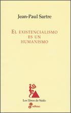 El existencialismo es un humanismo