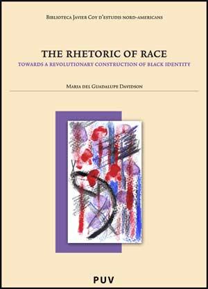 The Rhetoric of Race The Rhetoric of Race