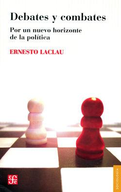 DEBATES Y COMBATES. POR UN NUEVO HORIZONTE DE LA POLÍTICA