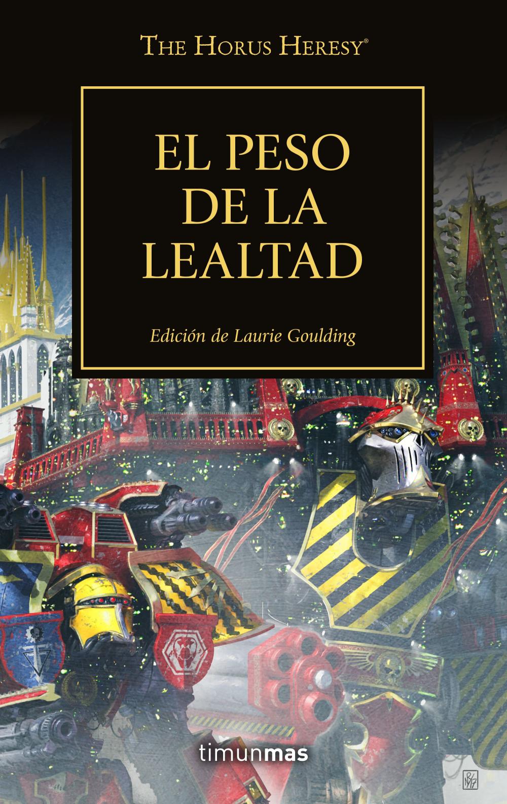 The Horus Heresy nº 48/54 El peso de la lealtad