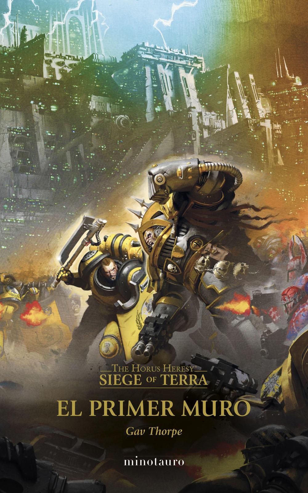 The Horus Heresy: Siege of Terra nº 03 El primer muro The Horus Heresy: Siege of Terra nº 03 El primer muro