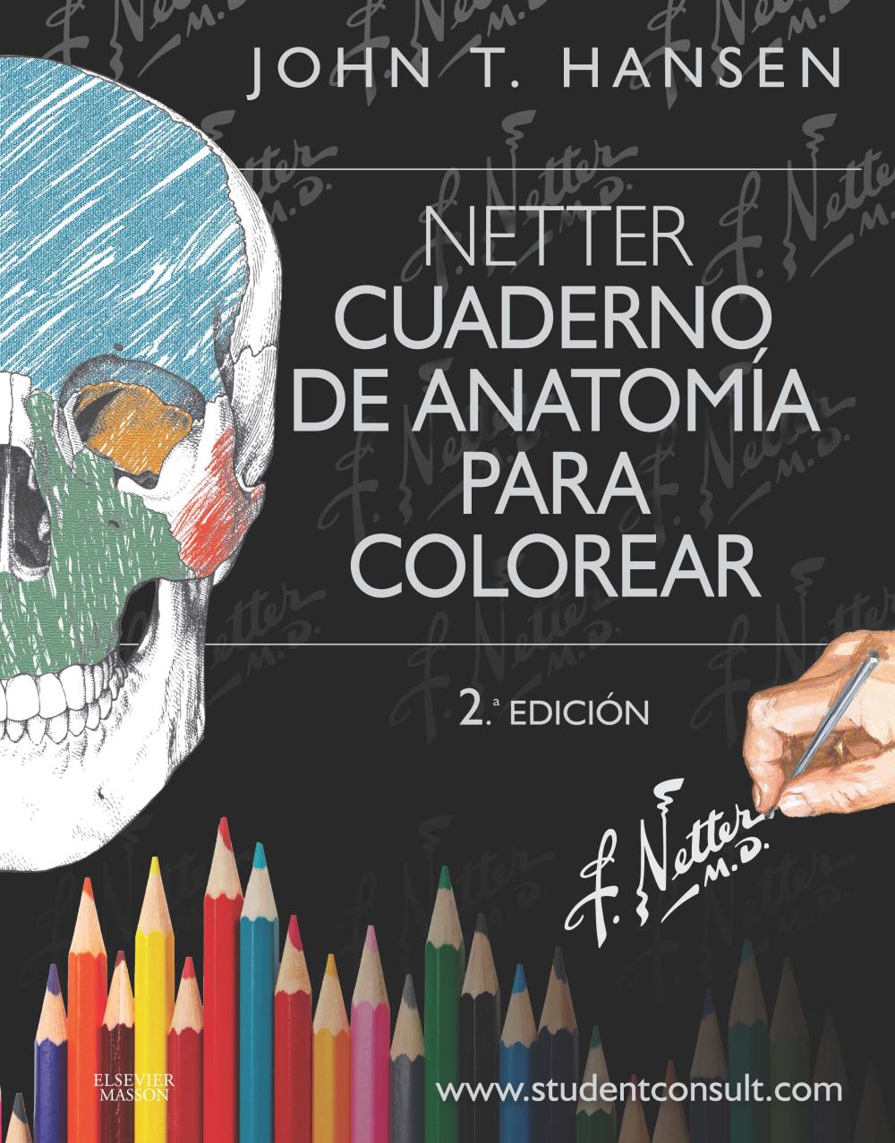 Netter. Cuaderno de anatomía para colorear + StudentConsult (2ª ed.)