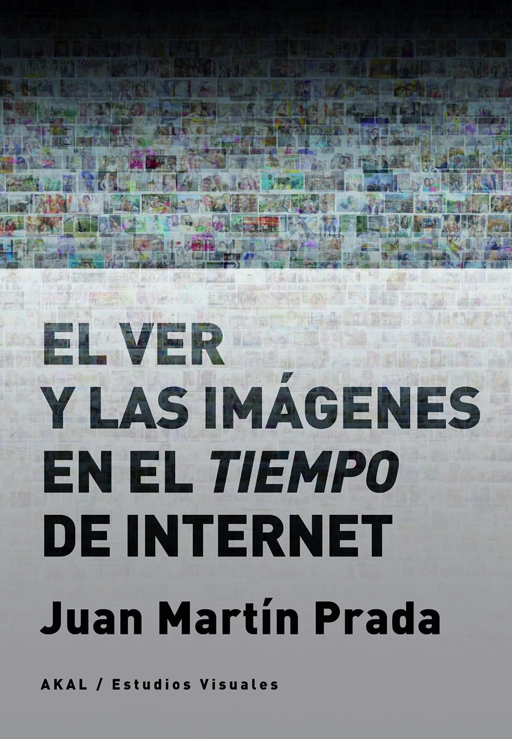 El ver y las imágenes en el tiempo de Internet