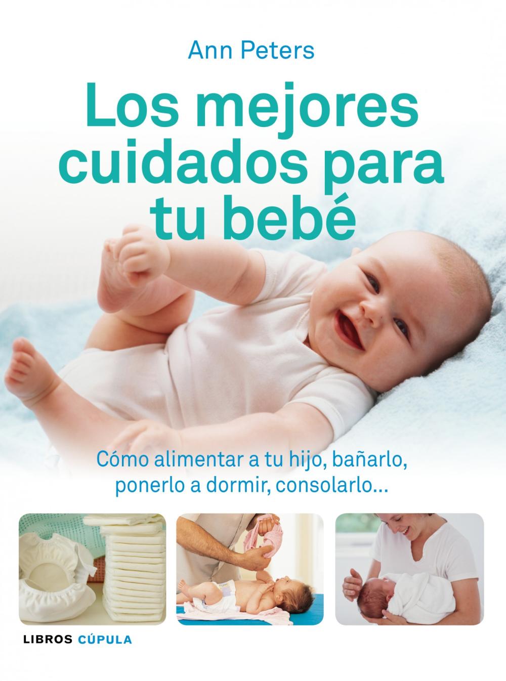 Los mejores cuidados para tu bebé