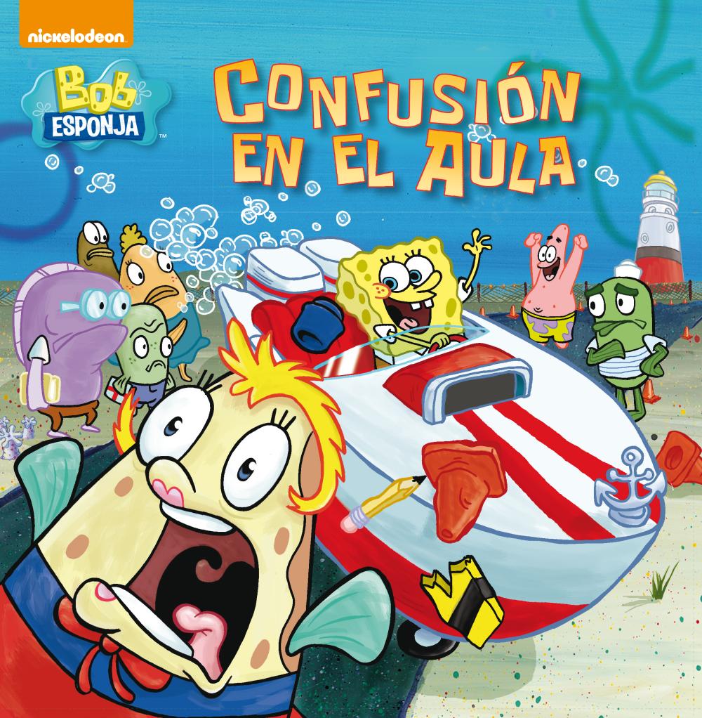 Confusión en el aula (Un cuento de Bob Esponja) | Katakrak - Liburu-denda,  Kafetegia, Argitaletxea, Kooperatiba