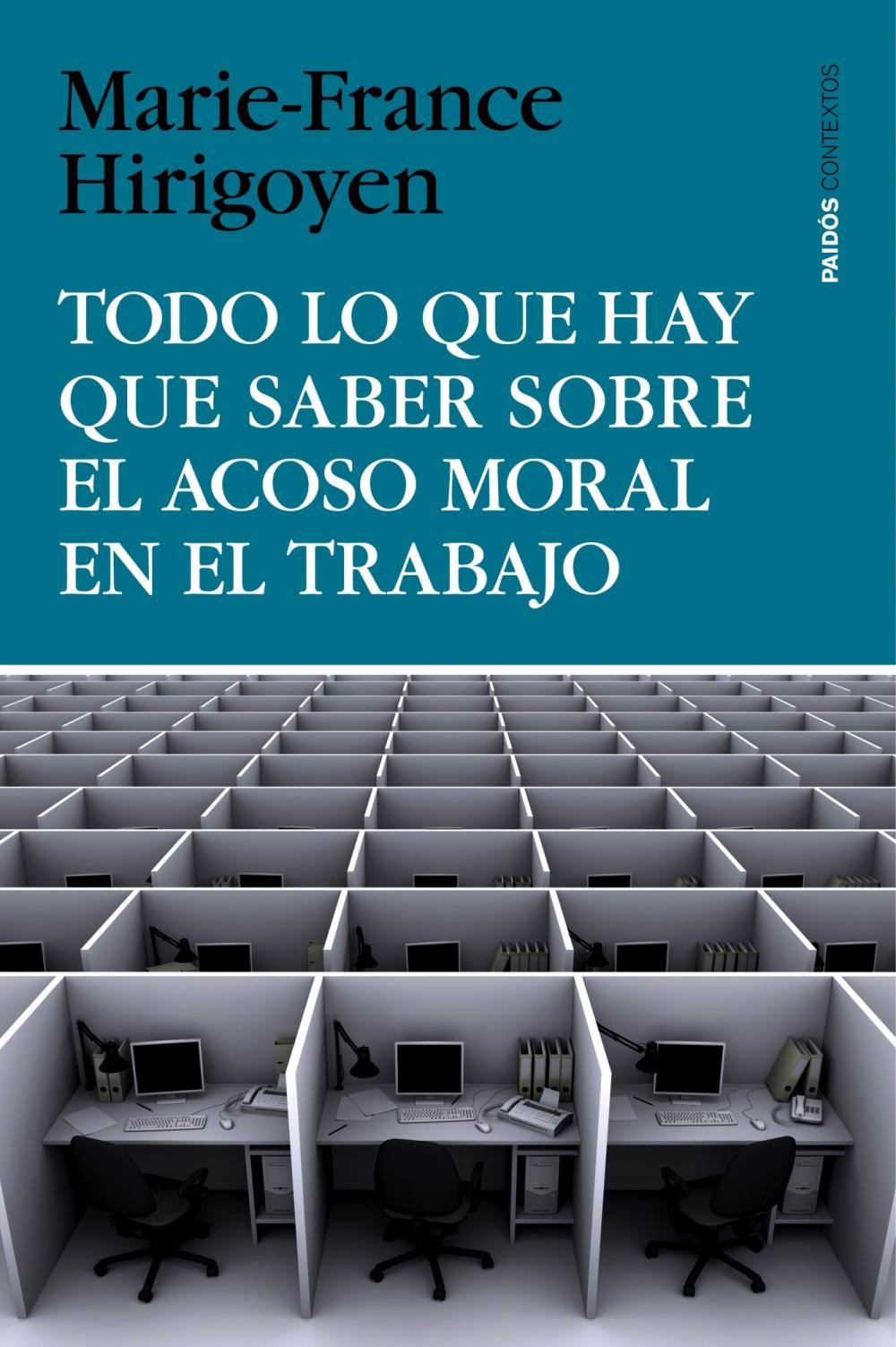 Todo lo que hay que saber sobre el acoso moral en el trabajo