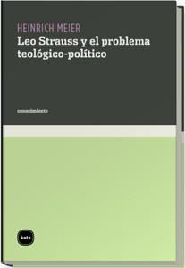 Leo Strauss y el problema teológico-político