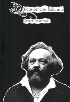 Discusión con Bakunin