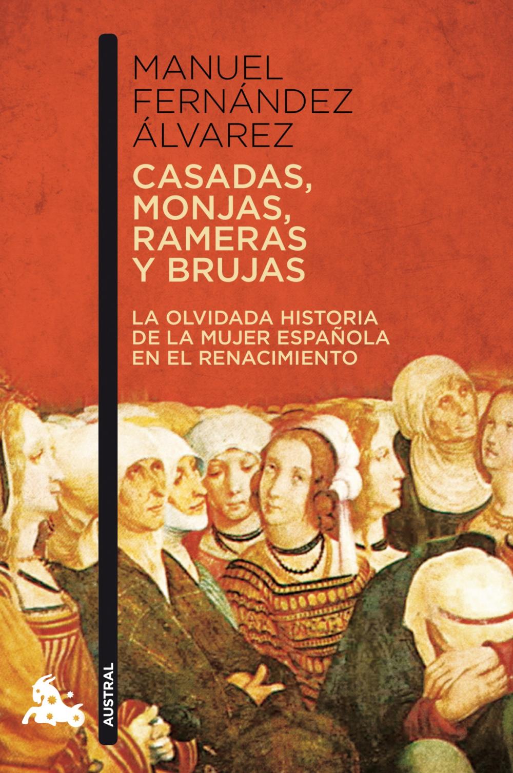 Casadas, monjas, rameras y brujas