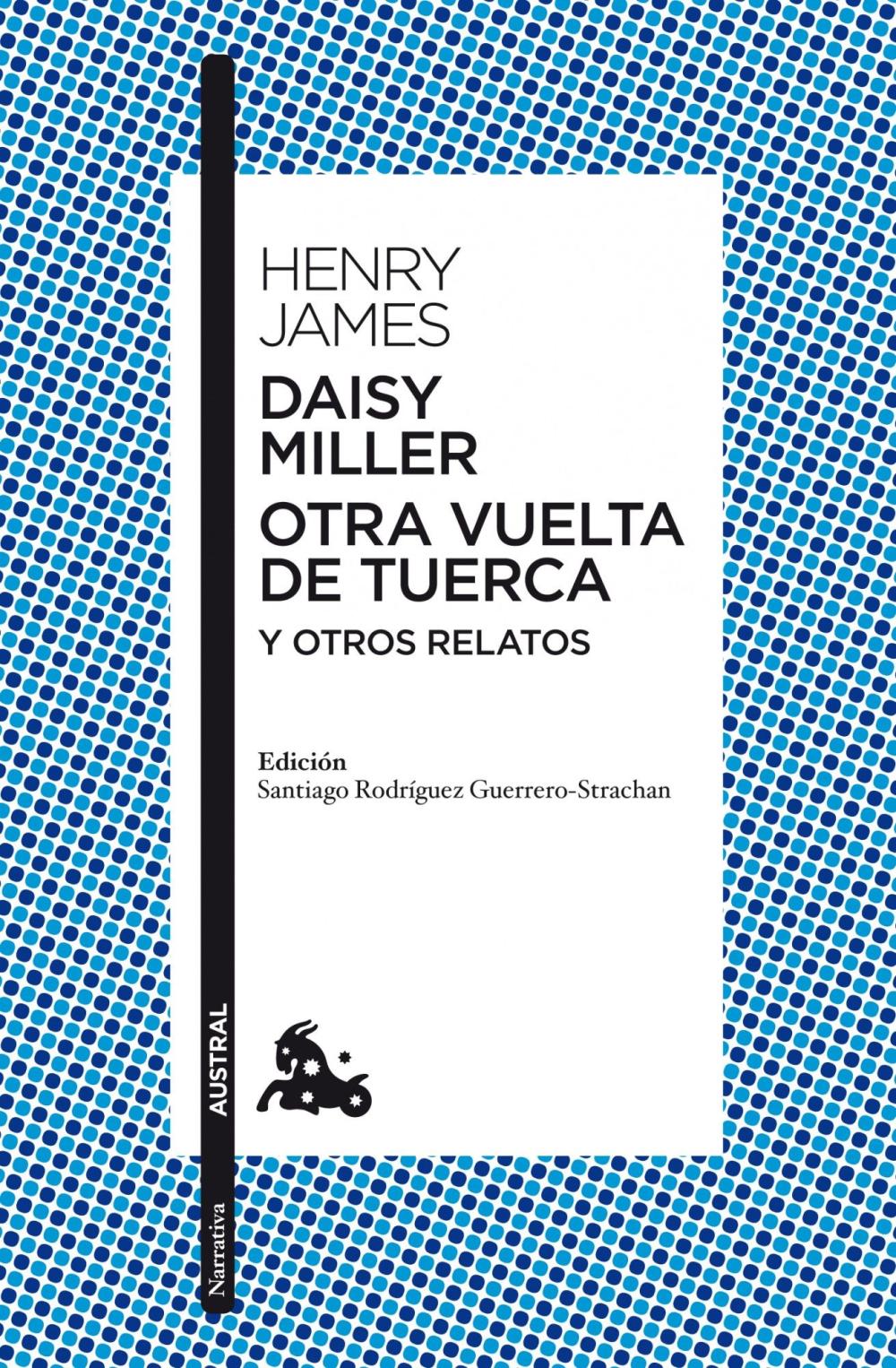 Daisy Miller / Otra vuelta de tuerca / Otros relatos