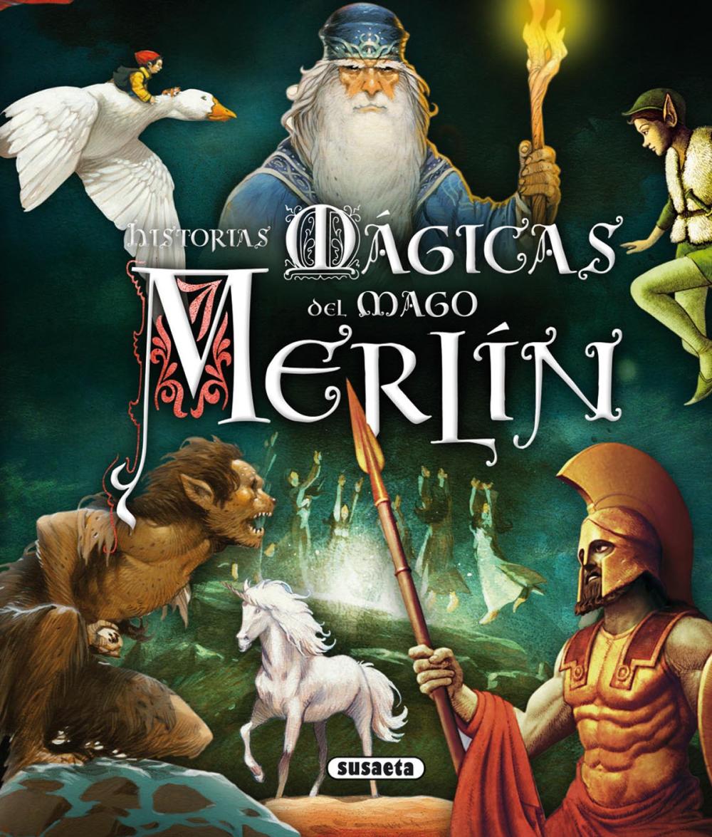 Historias mágicas del mago Merlín Historias mágicas del mago Merlín