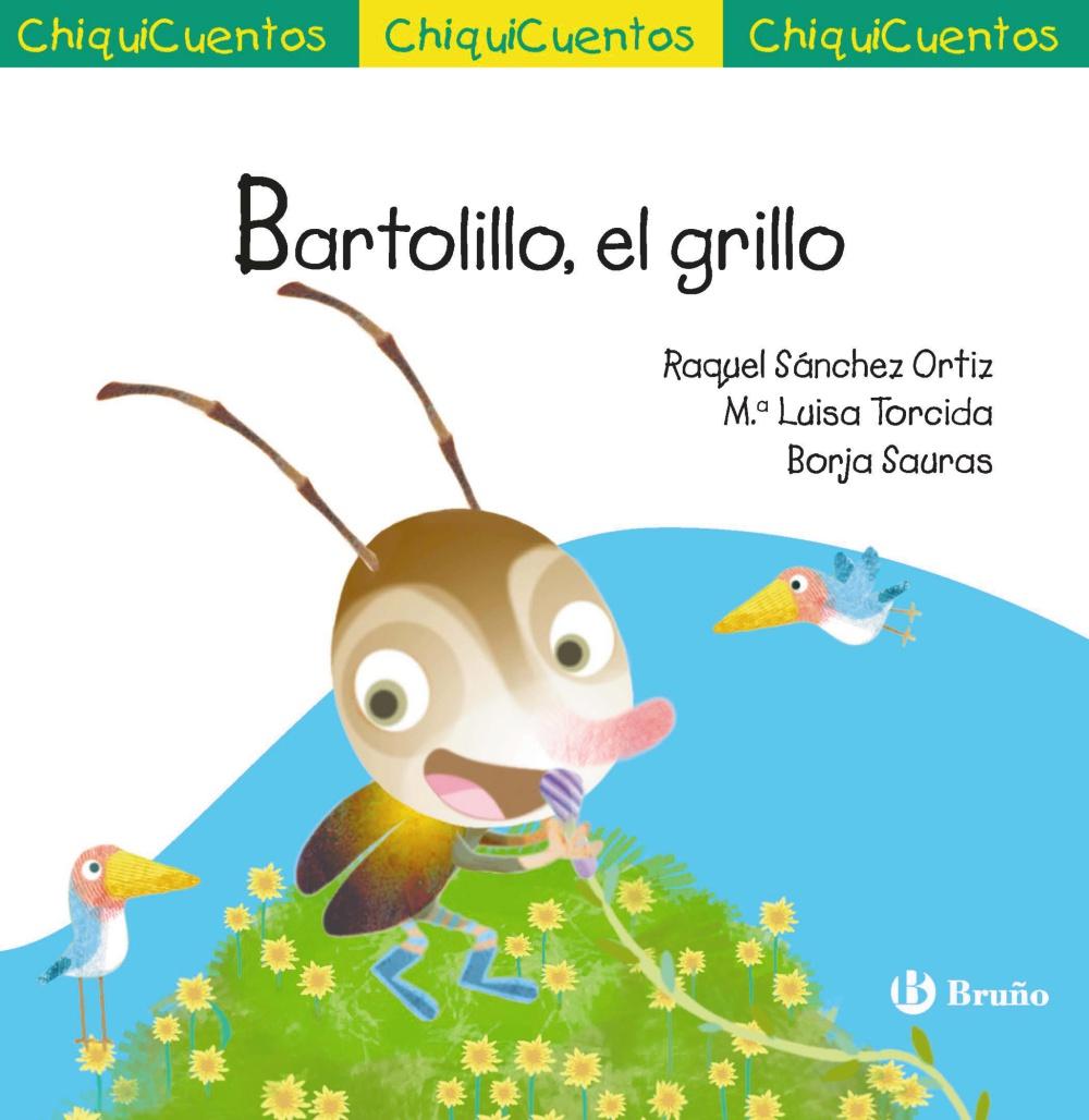 ChiquiCuento 75. Bartolillo, el grillo ChiquiCuento 75. Bartolillo, el grillo