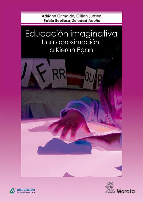 Educación Imaginativa: Una aproximación a Kieran Egan