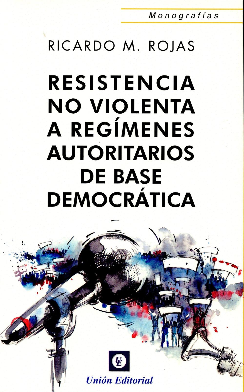 RESISTENCIA NO VIOLENTA A REGÍMENES AUTOTITARIOS D