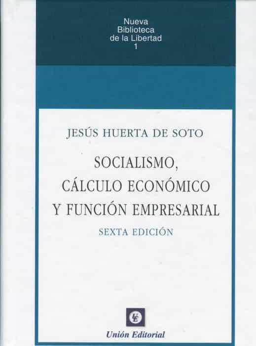 SOCIALISMO, CALCULO ECONOMICO Y FUNCION EMPRESARIAL 2020 | Katakrak  Liburuak - Librería, Cafetería, Editorial, Centro de estudios críticos,  cooperativa, economía social