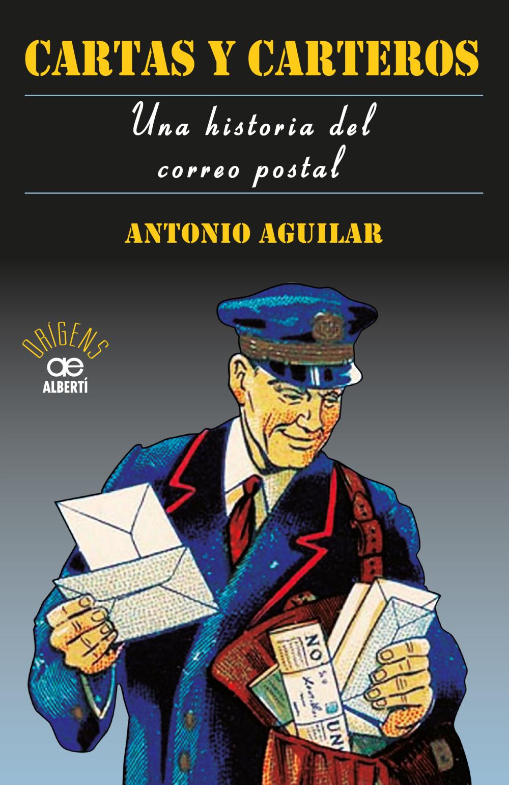 Cartas y carteros. Una historia del correu postal