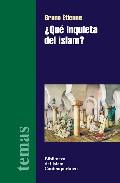 QUE INQUIETA DEL ISLAM?