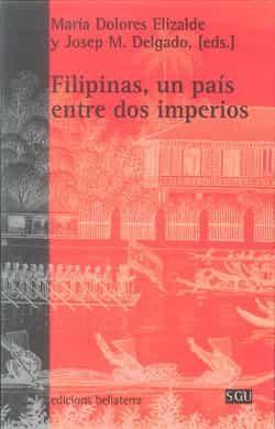 FILIPINAS, UN PAIS ENTRE DOS IMPERIOS