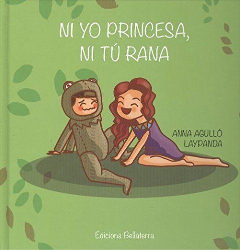 NI YO PRINCESA, NI TU RANA