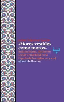 "MOROS VESTIDOS COMO MOROS"