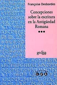 Concepciones sobre la escritura en la antigüedad romana