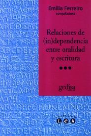 Relaciones de (in)dependencia entre oralidad y escritura