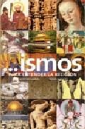 Ismos. Para entender la religión