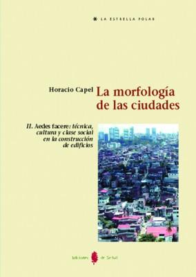 La morfología de las ciudades. Tomo II