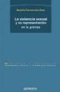 LA VIOLENCIA SEXUAL Y SU REPRESENTACIÓN EN LA PRENSA