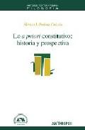 LO A PRIORI CONSTITUTIVO : HISTORIA Y PROSPECTIVA