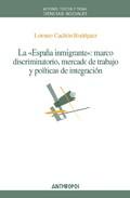 LA ESPAÑA INMIGRANTE