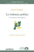 LA VIOLENCIA POLÍTICA : UN ANÁLISIS CRIMINOLÓGICO