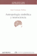 ANTROPOLOGÍA SIMBÓLICA Y NEUROCIENCIA