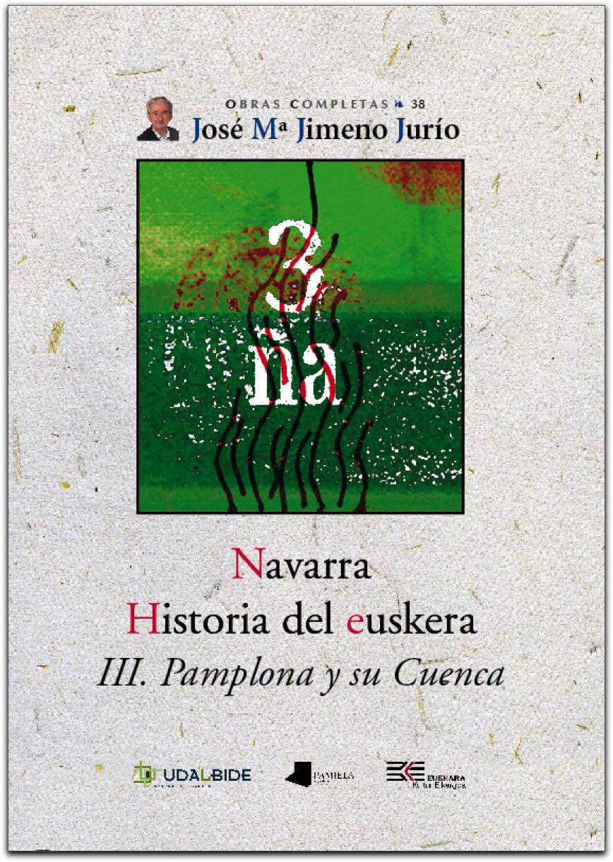Navarra. Historia del euskera. III. Pamplona y su Cuenca