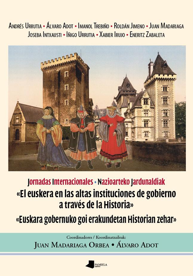 El Euskera en las altas instituciones de gobierno a travŽs de la Historia