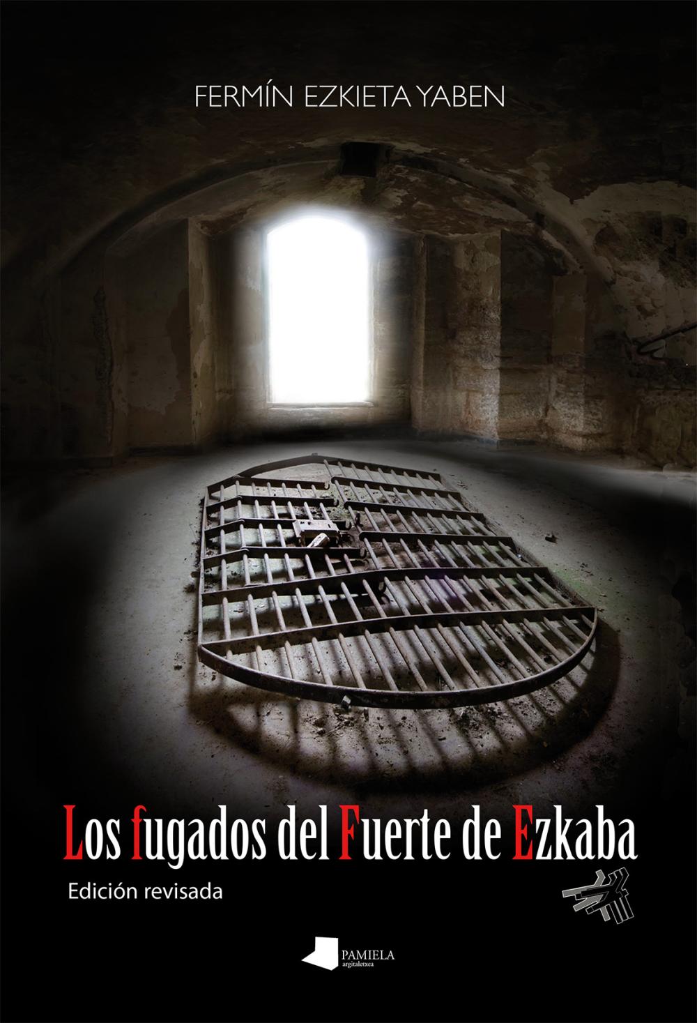 Los fugados del Fuerte de Ezkaba