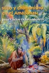 MITO Y CHAMANISMO EN EL AMAZONAS