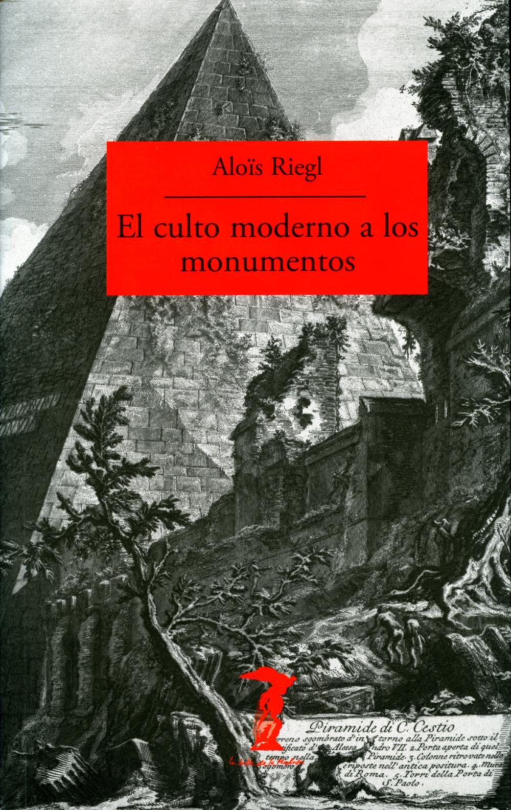 El culto moderno a los monumentos