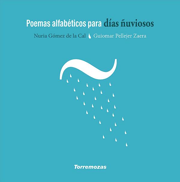 Poemas alfabéticos para días ñuviosos