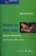 Educar es otra cosa