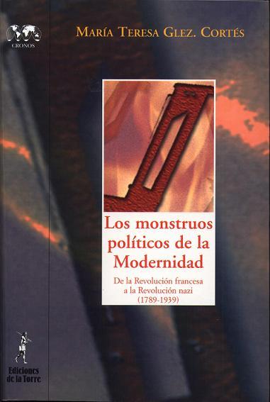 Los monstruos políticos de la Modernidad.