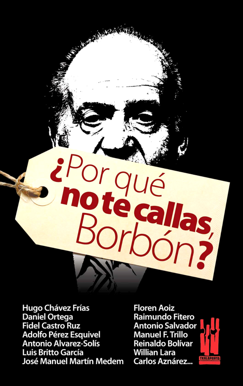 ¿Por qué no te callas, Borbón?