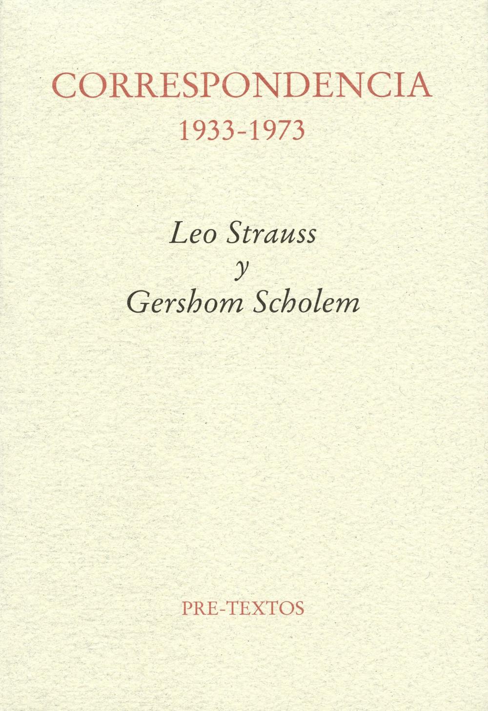 Correspondencia 1933-1973. Leo Strauss y Gershom Scholem