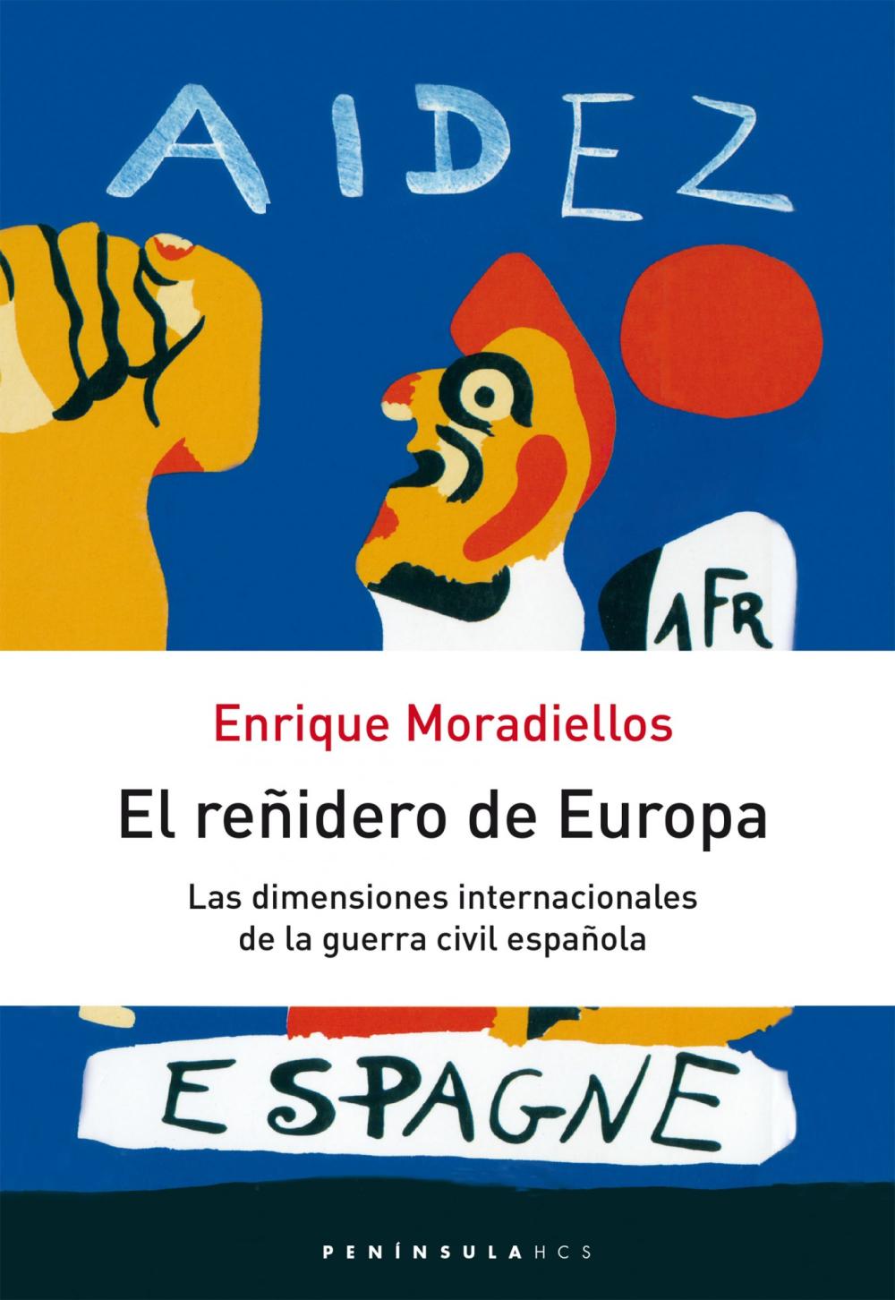 El reñidero de Europa: las dimensiones internacionales de la Guerra C